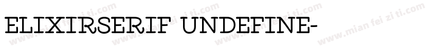 ElixirSerif Undefine字体转换